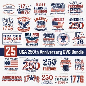 May include: A collection of patriotic SVG designs celebrating the USA's 250th anniversary. The designs feature the numbers "250", flags, eagles, and the years "1776-2026". The color scheme is red, white, and blue.