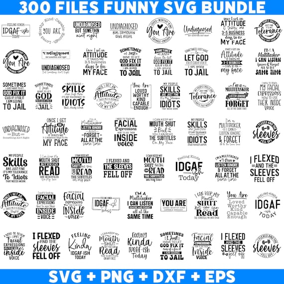 300 files Funny Svg Bundle, Sarcastic Bundle Svg, Sarcastic Svg Bundle, Sarcasm Svg Bundle, Sarcastic Sayings Svg Bundle, Sarcastic Quotes