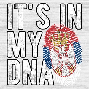 Könnte beinhalten: Der Text "It's in my DNA" mit einem Fingerabdruckdesign in den Farben der serbischen Flagge.