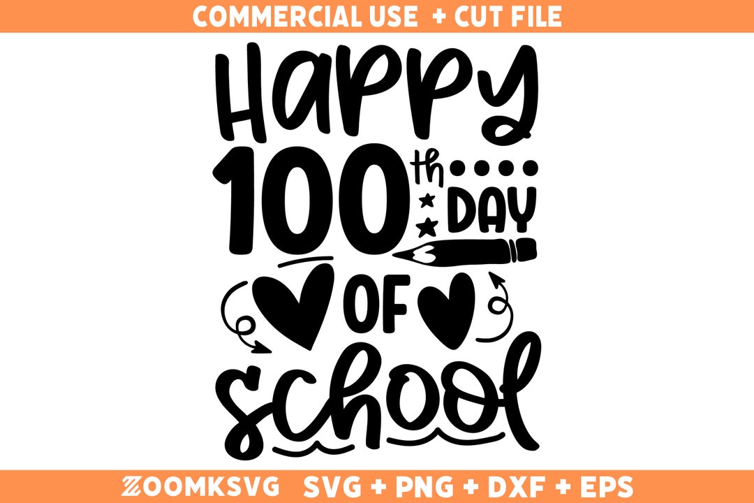 Happy 100th Day of School SVG, Teacher Svg, Back to School Svg, School Shirt Svg 100 Day of