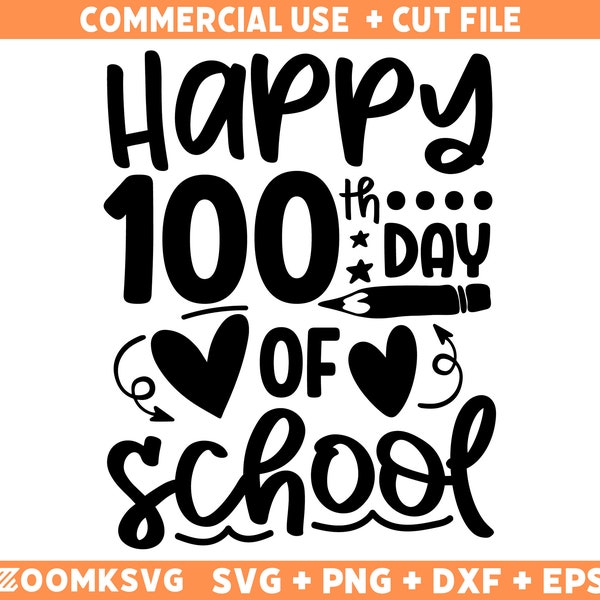 Happy 100th day of school SVG, Teacher Svg, back to school svg, school shirt svg 100 day of school png, boy svg, girl svg, school svg pencil