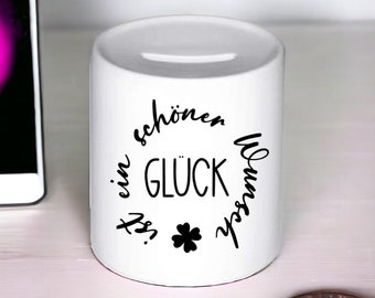 Spardose "Glück ist ein schöner Wunsch"  - Sparbüchse - Sparschwein - Gutschein - Geschenk - Geldbox - Geldgeschenk