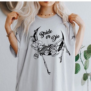 Halloween Bride Shirt, Bride or Die Shirts, Gothic Bride, Skeleton Bride Shirt for bachelorette, Goth Bride Gift, Floral Bride Skeleton
