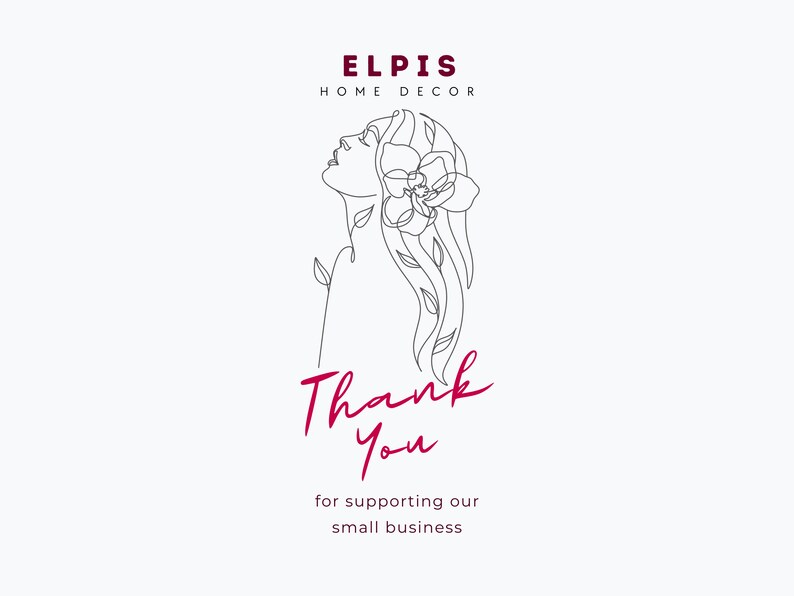 Op de afbeelding: Een lijntekening van een vrouw met een bloem in haar haar. De tekst "Elpis Home Decor" staat boven de tekening en de tekst "Bedankt" staat onder de tekening. De tekst "voor het steunen van ons kleine bedrijf" staat onder de tekst "Bedankt".