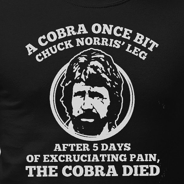 Chuck Norris Adults T-Shirt Cobra Bite Unisex Mens Funny Shirt Gift For Him or Her Tee Shirts Retro tshirt