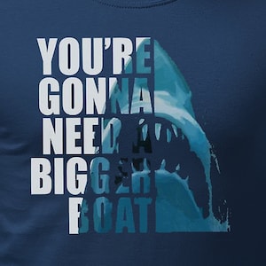 Shark Jaws Bigger Boat Adults T-Shirt Unisex Mens Funny Shirt Gift For Him or Her Tee Shirts Retro Movie tshirt