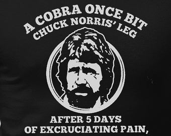 Chuck Norris Adults T-Shirt Cobra Bite Unisex Mens Funny Shirt Gift For Him or Her Tee Shirts Retro tshirt