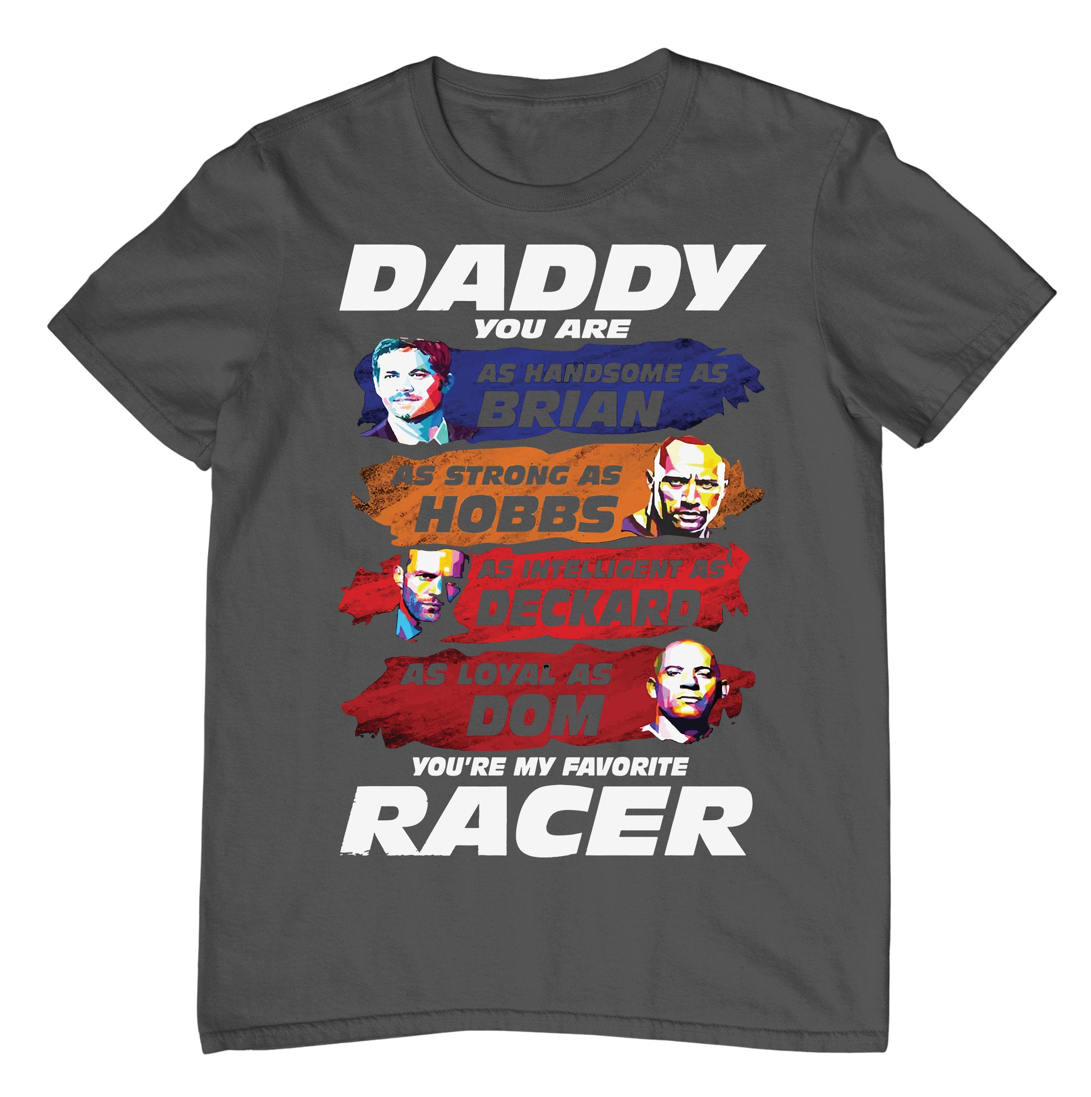 Daddy Your The Best Racer Fathers Day T-Shirt Funny Dad Gift For Men ...