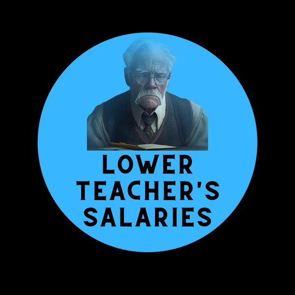 Lower Teacher Salaries Shirt Etsy