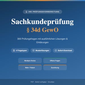 Puede incluir: Gráfico azul y naranja con el texto "IHK PRÜFUNGSVORBEREITUNG". El texto "Sachkundeprüfung § 34d GewO" está en letras blancas grandes. Detalles sobre 300 preguntas de examen y cuatro tipos de preguntas.