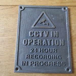 CCTV IN OPERATION 24HR recording in progress cast iron vintage rustic wall door notice sign plaque Antique style finish