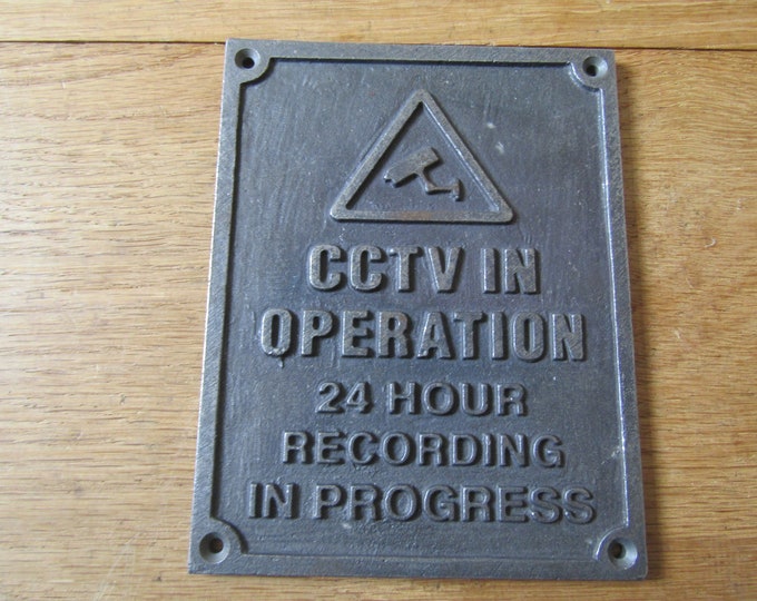 CCTV IN OPERATION 24HR recording in progress cast iron vintage rustic wall door notice sign plaque Antique style finish