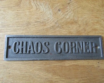 CHAOS CORNER cast iron vintage rustic Décor wall door nursery kids sign plaque Antique style finish