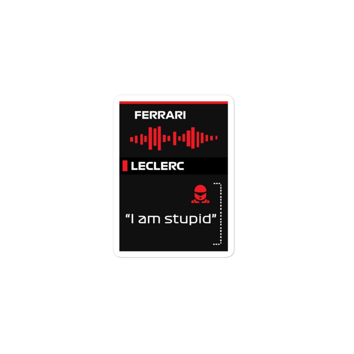 Charles Leclerc I Am Stupid Sticker/ Formula 1 Sticker/ F1 Etsy