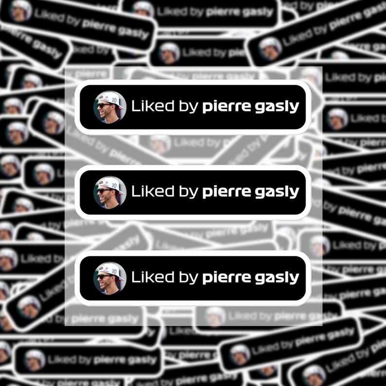 Liked by Pierre Gasly Sticker/ Formula 1 Meme/ Pierre Gasly Etsy