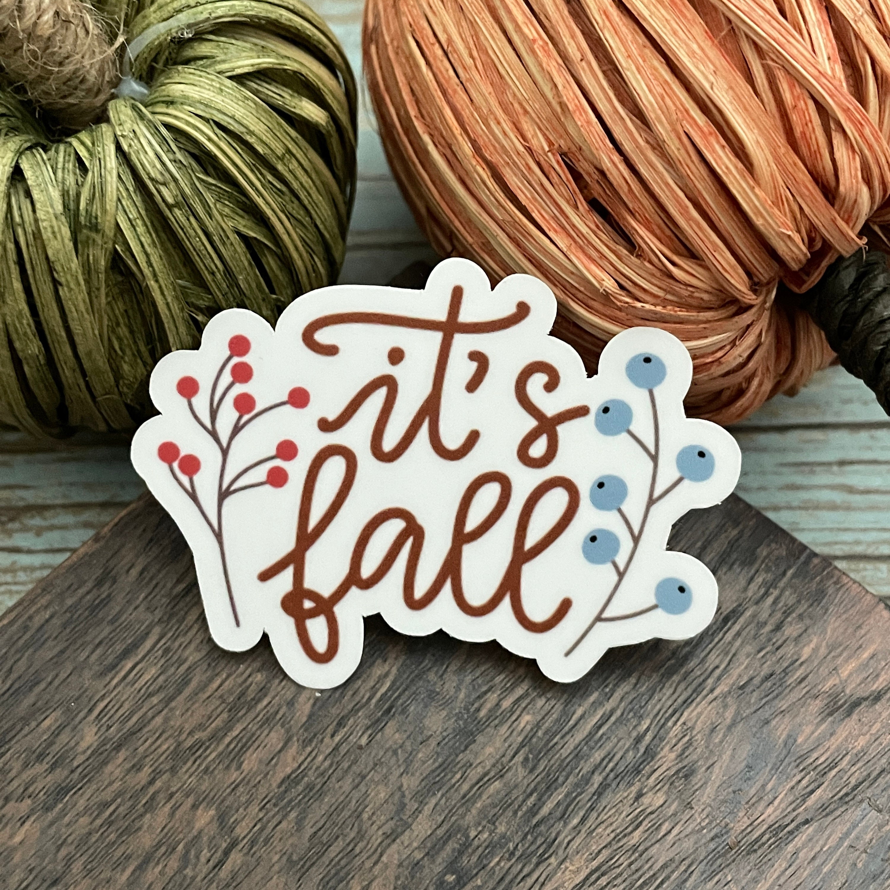 To Fall Sticker It's Fall Vinyl Sticker | Glossy Finish | Fall Sticker | Autumn Sticker ...