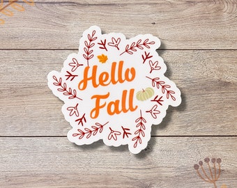 Hello Fall Vinyl Sticker | Glossy Finish | Fall Sticker | Autumn Sticker | Fall Season Sticker | Thanksgiving Sticker | Laptop Sticker