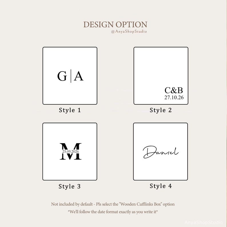 May include: A graphic display showing four square design options for customization. Style 1 features initials G|A. Style 2 shows C&B with date 27.10.26. Style 3 displays a large M with date 25.09.2026. Style 4 features the name Daniel in script.