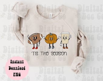 Tis the season PNG, Digital Download, Football Sublimation