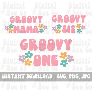 Groovy Birthday PNG, One Groovy Baby, Groovy One SVG, One Groovy Girl, Groovy Mama png, Hippie Birthday Shirt, Retro Baby Birthday png svg