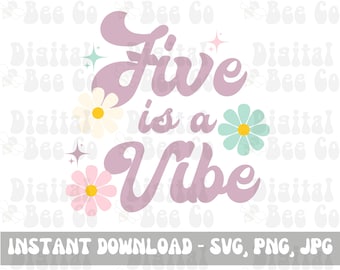 Retro Fifth Birthday Shirt PNG SVG Sublimation, Five is a vibe png svg, Groovy Kids Birthday shirt, 5th Birthday png svg digital download
