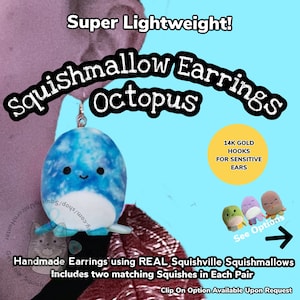 Octopus! Squishmallow Earrings - 2” Squishville Earrings - Real Squishmallow Toy Jewelry FREE SHIPPING Earring Listing #14