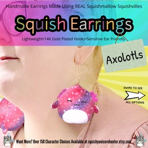 Updated! AXOLOTL Squishmallow Earrings - 2” Squishville Earrings - Real Squishmallow Toy Jewelry FREE Shipping Earring Listing #12
