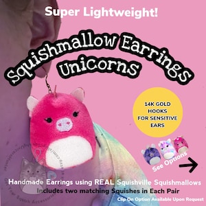 Unicorns! Squishmallow Earrings - 2” Squishville Earrings - Real Squishmallow Toy Jewelry FREE SHIPPING Earring Listing #15