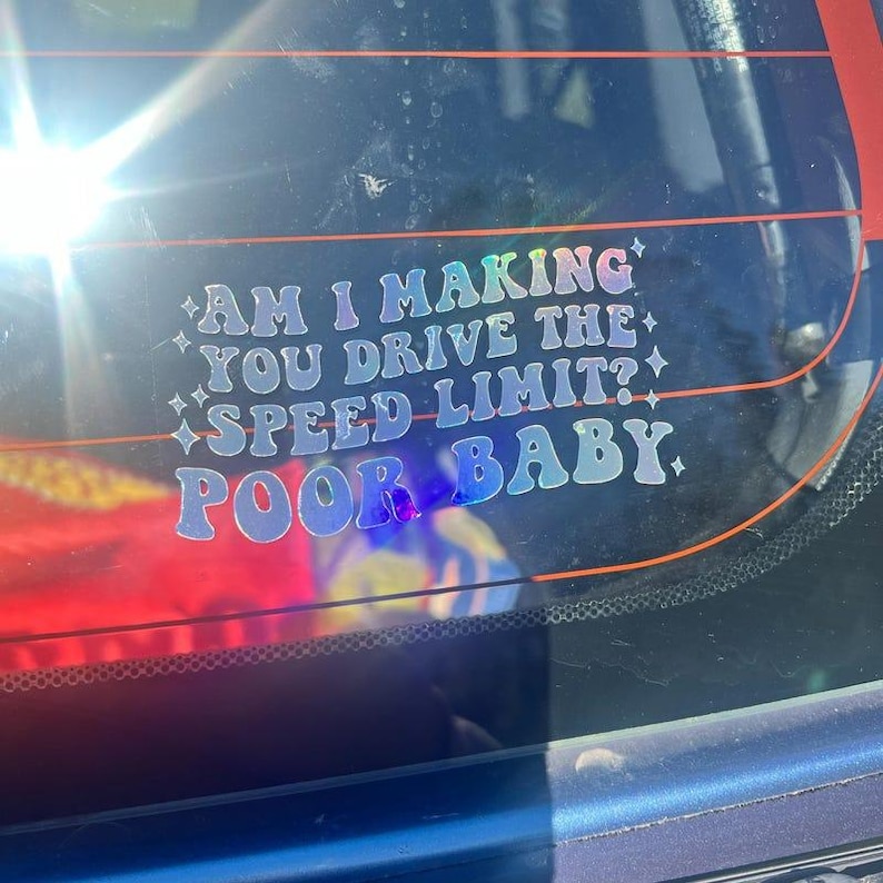Funny Car Decal, "Am I Making You?", Humorous Bumper Sticker image 6