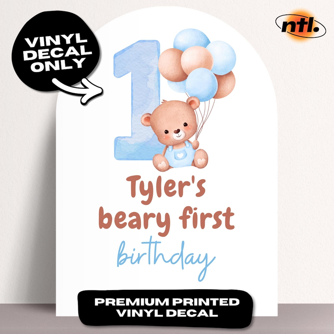 Beary First Birthday Vinyl Decal Custom Teddy Bear First Birthday Sign ...