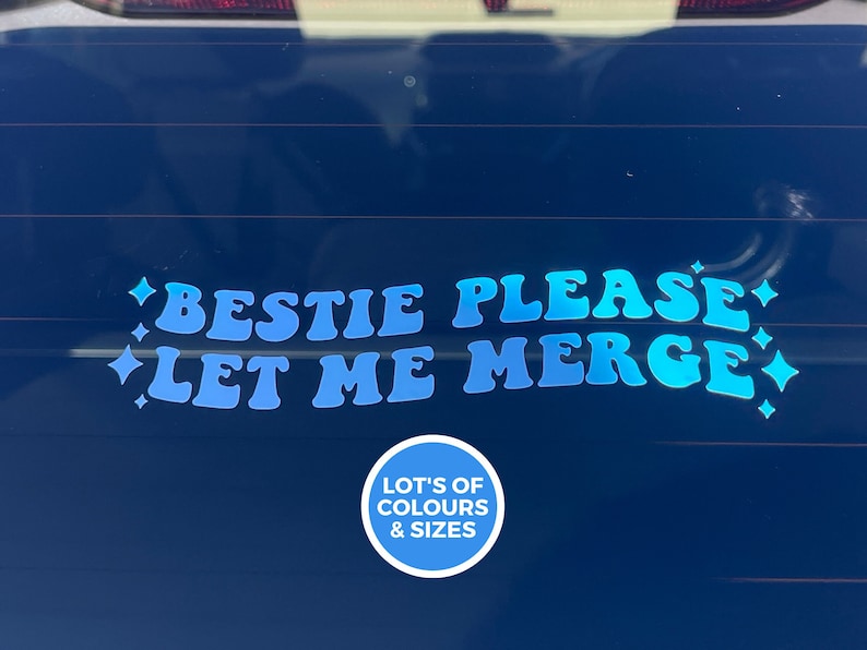 Funny 'Bestie Please Let Me Merge' Car Decal, Sassy Meme Vinyl Sticker image 1