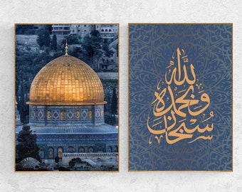 The Dome of the Rock inside AL AQSA mosque ( Qubat AlSakhrah ) and Subhan allah w bihamdih design Arabic Typography islamic Wall Art print