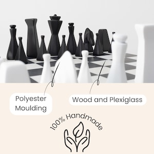 May include: A contemporary chess set featuring black and white pieces on a chequered board. The pieces are made of polyester moulding and are in various geometric shapes. The board is made of wood and plexiglass. The image includes the text "100% Handmade".