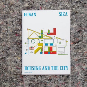 Wohnen und die Stadt: Álvaro Siza und James Gowan