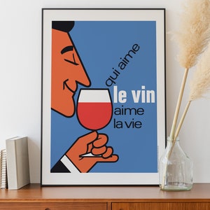 Qui Aime le Vin aime la Vie Affiche vintage pour amateur de vin image 1