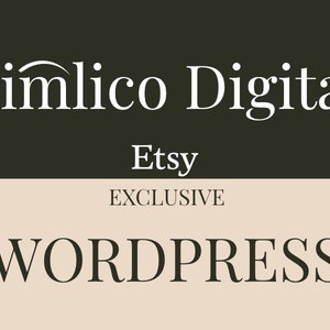 May include: White text on a dark green background reads "Pimlico Digital Etsy Exclusive WordPress".