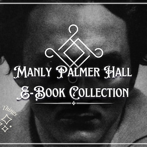 Könnte beinhalten: Schwarz-Weiß-Bild mit einem Porträt eines Mannes mit dem Text "Manly Palmer Hall E-Book Collection". Das Bild hat eine Vintage-Ästhetik mit dekorativen Elementen und Text.