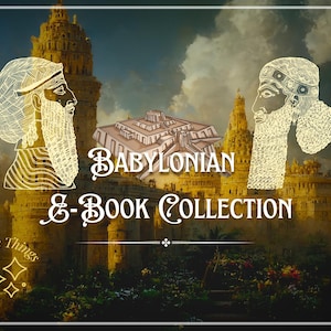 Puede incluir: Arte digital que promociona una colección de libros electrónicos babilónicos. La imagen presenta ilustraciones de antiguas figuras y arquitectura babilónicas, con el texto "Babylonian E-Book Collection" superpuesto.
