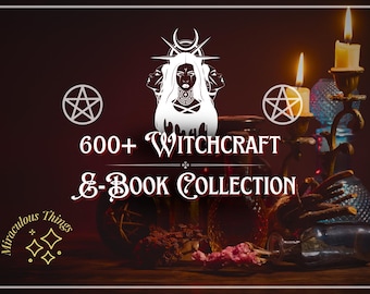 600+ Witchcraft and Occult Ebook Collection | Esoteric Books - Digital Library - Instant Access - Printable PDF