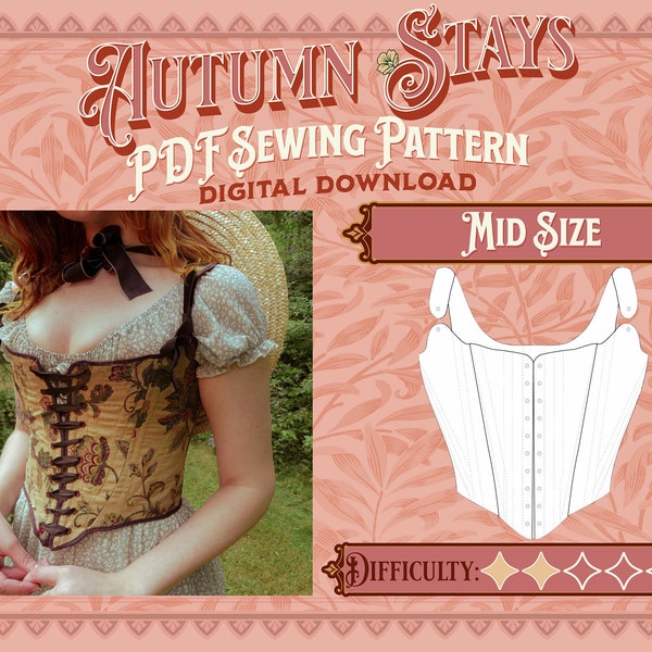 Autumn Stays Sewing Pattern - Mid Size | Digital Download Sewing Pattern, Corset Pattern, Cottagecore/Renfaire