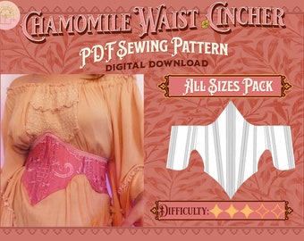 May include: A digital sewing pattern for a "Chamomile Waist Cincher" with a pink floral design. The pattern includes all sizes and is rated as a medium difficulty project. The image shows a model wearing a pink cincher over a peach-colored top.