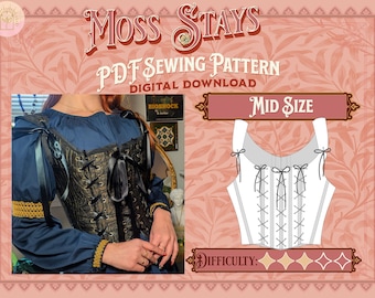 Moss Stays Sewing Pattern - Mid Size | Digital Download Sewing Pattern, Corset Pattern, Cottagecore/Renfaire