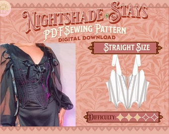 May include: A digital PDF sewing pattern for a Nightshade Stays corset. The pattern is for a straight size and has a difficulty rating of three stars. The image shows a black corset with a lace-up front and a white and gray striped corset pattern.