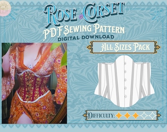 May include: A digital sewing pattern for a corset with a rose design. The pattern includes all sizes and is rated as a medium difficulty project. The image shows a woman wearing a corset and a floral dress.