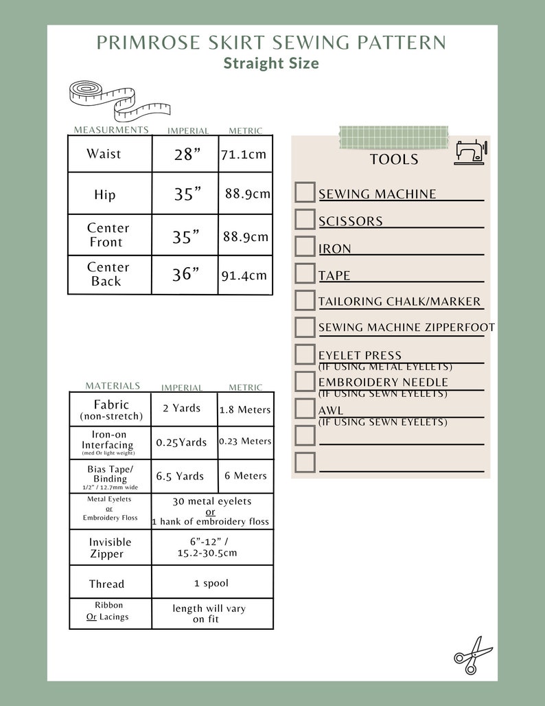May include: A sewing pattern for a primrose skirt with measurements in inches and centimeters. The pattern includes a list of materials and tools needed for the project, including fabric, interfacing, bias tape, metal eyelets, embroidery floss, an invisible zipper, thread, ribbon or lacings, a sewing machine, scissors, an iron, tape, tailoring chalk, a sewing machine zipper foot, an eyelet press, an embroidery needle, and an awl.