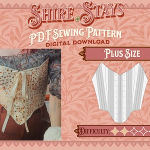 May include: A PDF sewing pattern for a plus-size corset. The image shows a cream-coloured corset with a floral pattern and a lace-up front. The design includes a diagram and the words "Shire Stays" and "Digital Download".