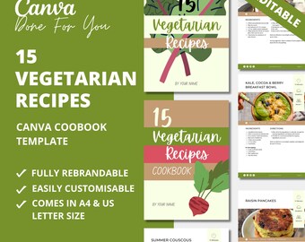 May include: A green Canva cookbook template with the text "15 Vegetarian Recipes" and "Canva Cookbook Template". The template is fully rebrandable, easily customizable, and comes in A4 and US letter size. The template features a green background with white text and checkmarks. The template also features a green and white illustration of a leaf.