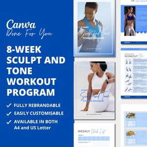 May include: A blue and white printable 8-week Sculpt and Tone Fitness Program. The program includes a weekly checklist, workout plans, and a welcome page. The program is fully rebrandable and customizable. It is available in both A4 and US Letter sizes.