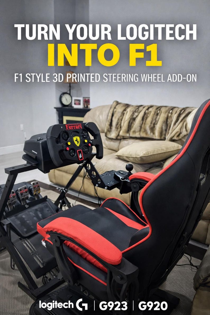 May include: A black and red racing chair with a black steering wheel featuring the Ferrari logo. The image includes the text "TURN YOUR LOGITECH INTO F1" and "F1 STYLE 3D PRINTED STEERING WHEEL ADD-ON". The Logitech G923 and G920 are also visible.