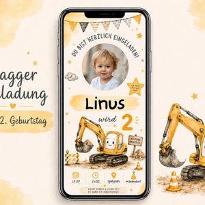May include: A digital birthday invitation displayed on a smartphone screen featuring a yellow excavator illustration, a circular photo of a child, and the text "Linus wird 2" with construction-themed graphics, stars, and party details.